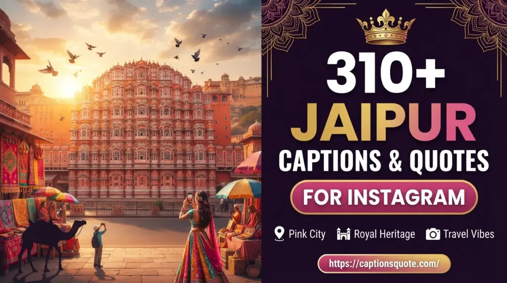 Jaipur Captions and Quotes For Instagram
